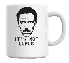 It's Not Lupus Mug